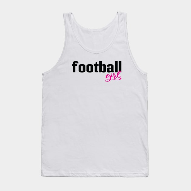 Football Girl Tank Top by ProjectX23